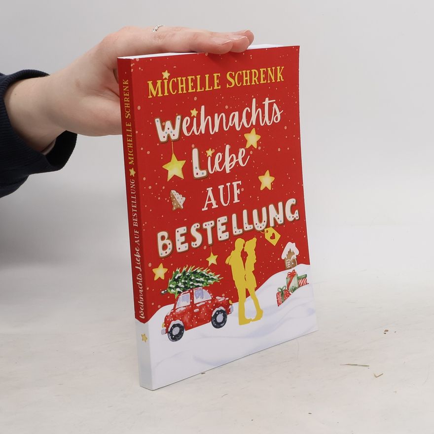 Michelle Schrenk Weihnachts Liebe auf Bestellung