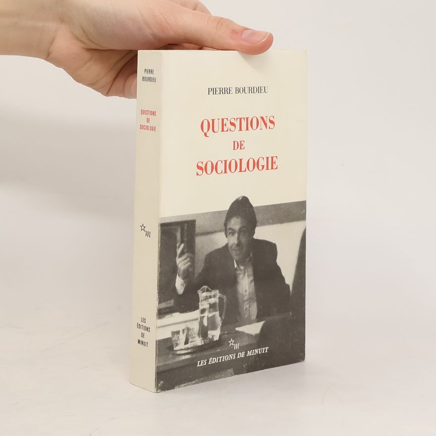 Pierre Bourdieu Questions de sociologie