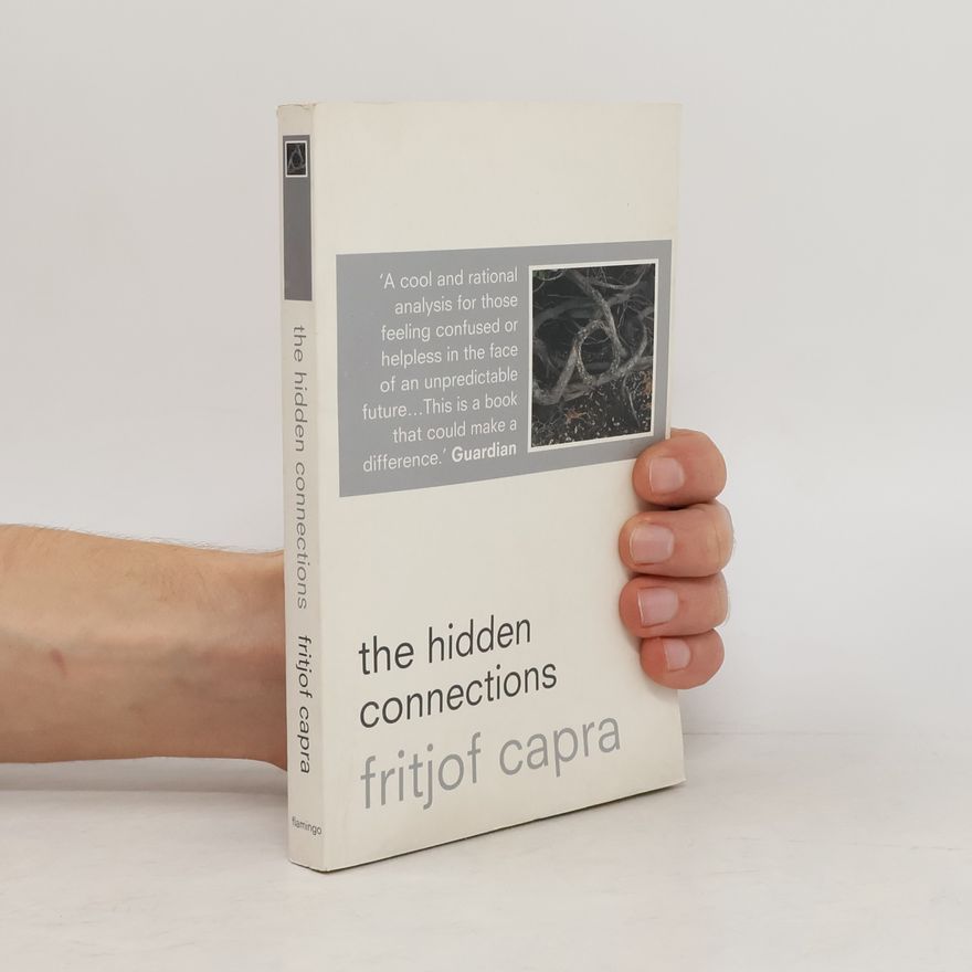 Fritjof Capra The Hidden Connections