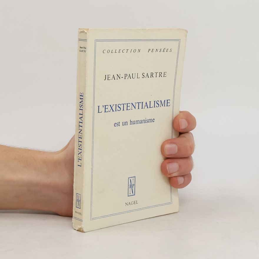 Jean-Paul Sartre L’Existentialisme