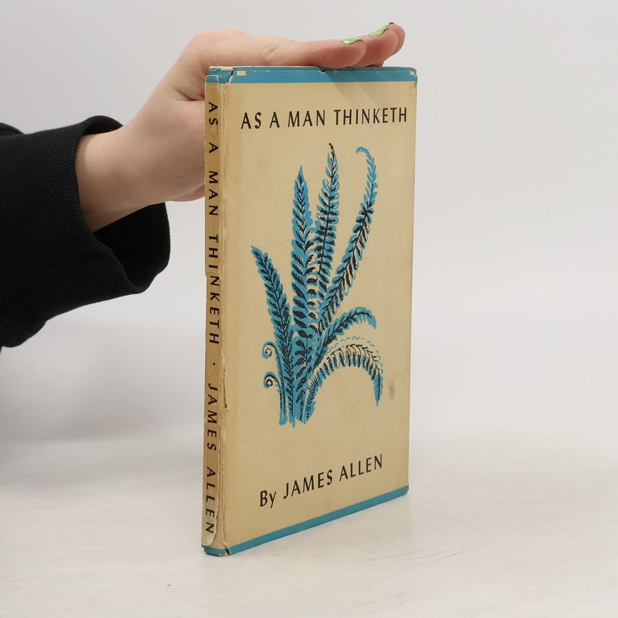 James Allen As a Man Thinketh