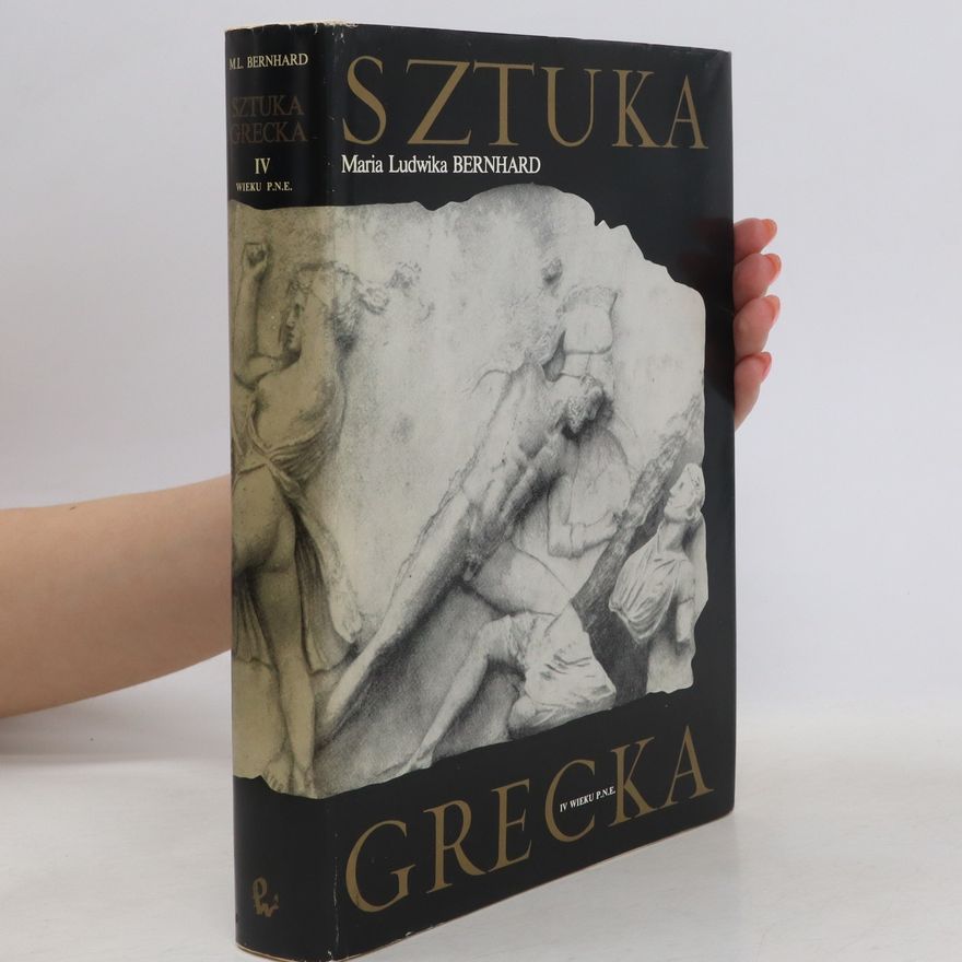 Maria Ludwika Bernhard Sztuka Grecka