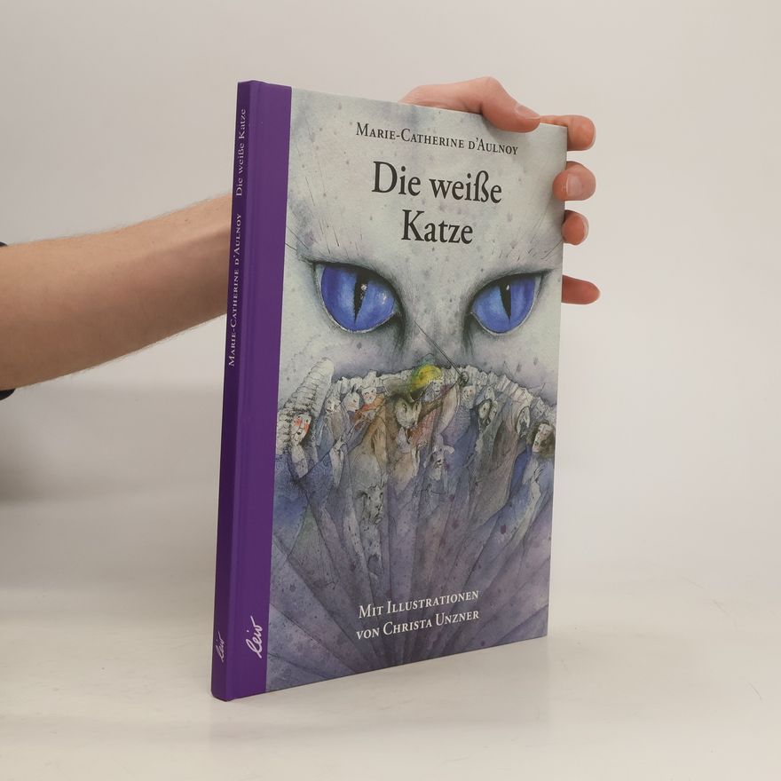 Marie C D' Aulnoy Die weisse Katze