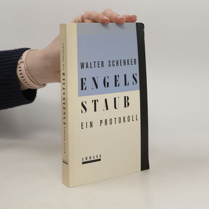 Walter Schenker Engelsstaub ein Protokol