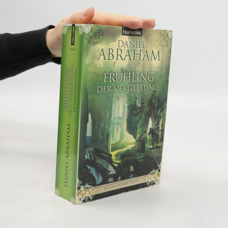 Daniel Abraham Frühling der Vergeltung