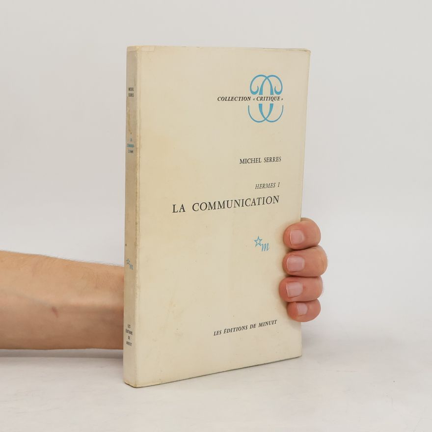 Michel Serres La Communication