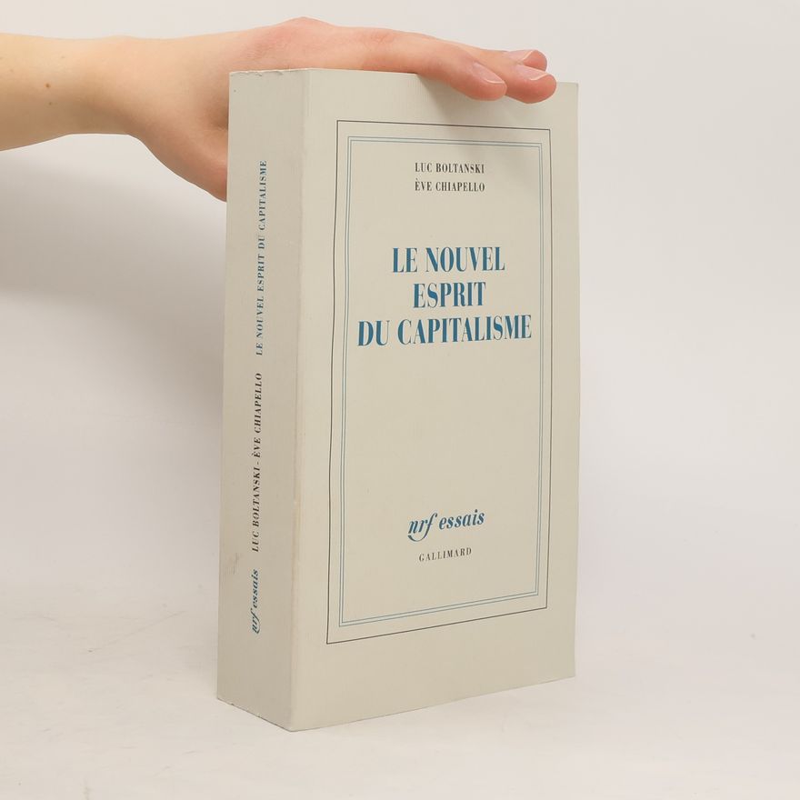 Luc Boltanski Le nouvel esprit du capitalisme