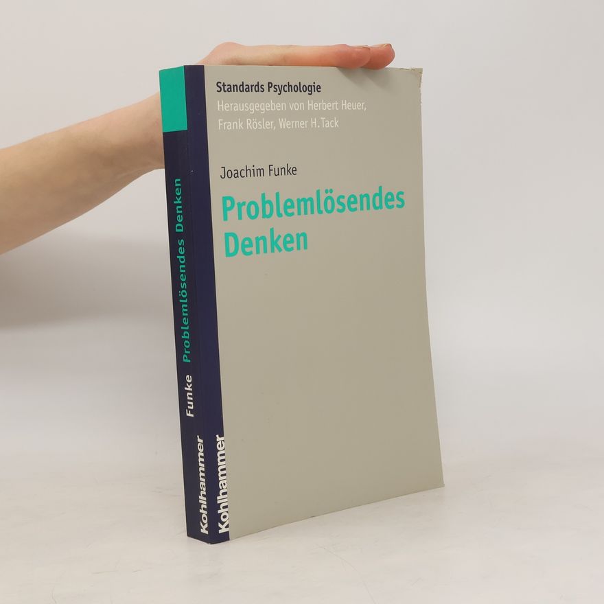 Hans-Joachim Funke Problemlösendes Denken