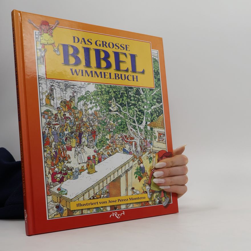 José Pérez Montero Das grosse Bibel-Wimmelbuch
