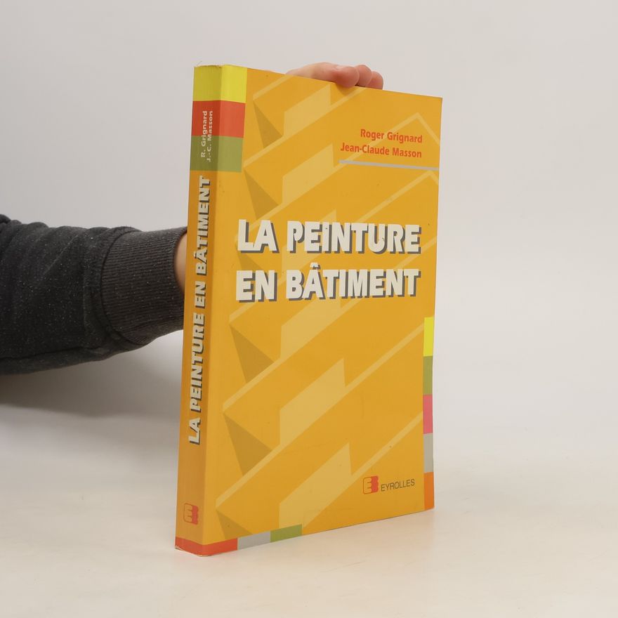 Jean-Claude Masson La peinture en bâtiment