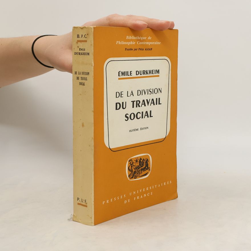 Émile Durkheim De la divison du travail social