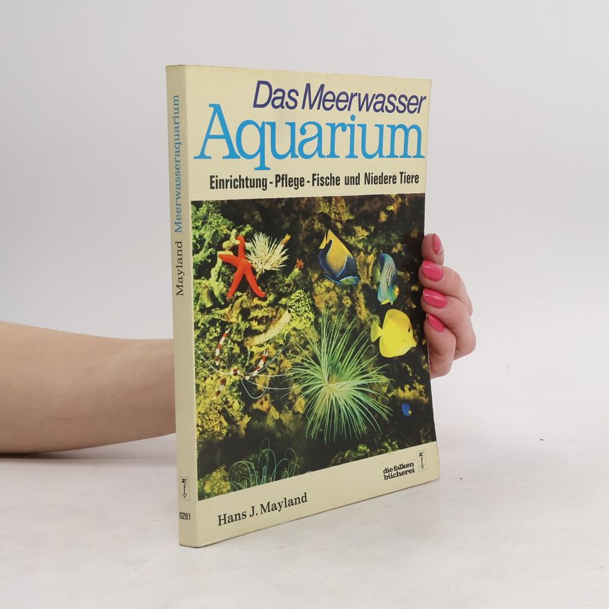 Hans J. Mayland Das Meerwasser-Aquarium