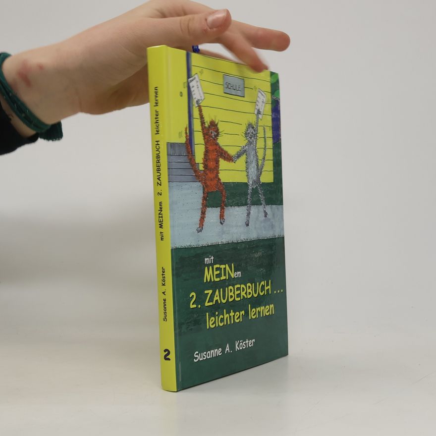Susanne A. Köster Mit Meinem... 2. Zauberbuch... Leichter lernen