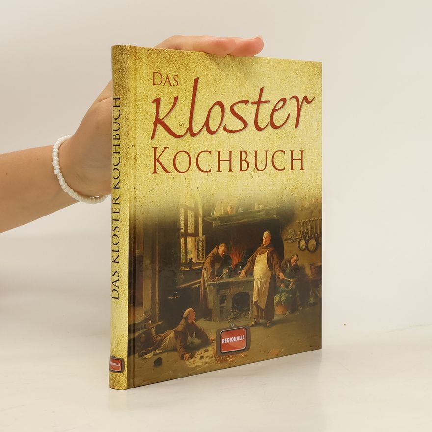Autorenkollektiv Das Kloster-Kochbuch