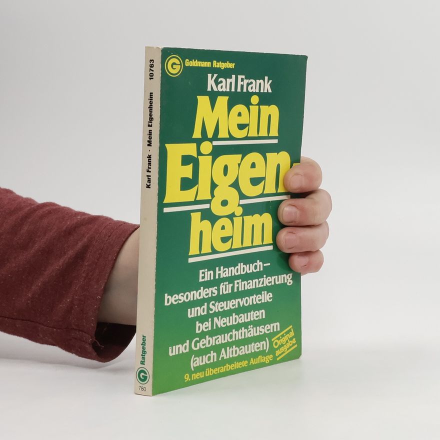 Frank Karl Mein Eigenheim