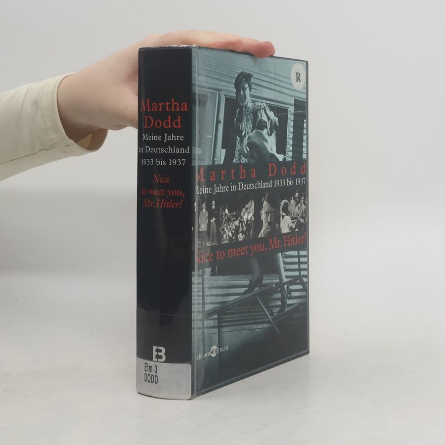 Martha Dodd Meine Jahre in Deutschland 1933 - 1937