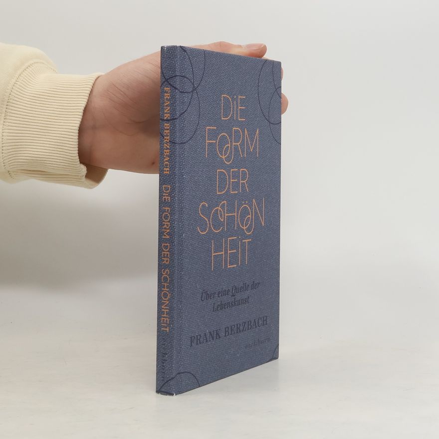 Frank Berzbach Die Form der Schönheit