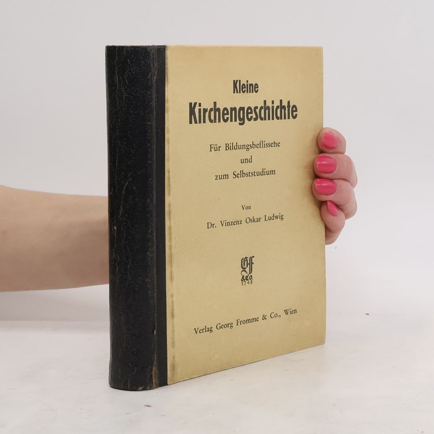 Vinzenz Oskar Ludwig Kleine Kirchengeschichte