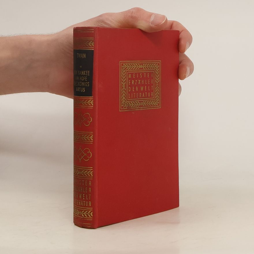 Mark Twain Ein Yankee am Hofe König Artus