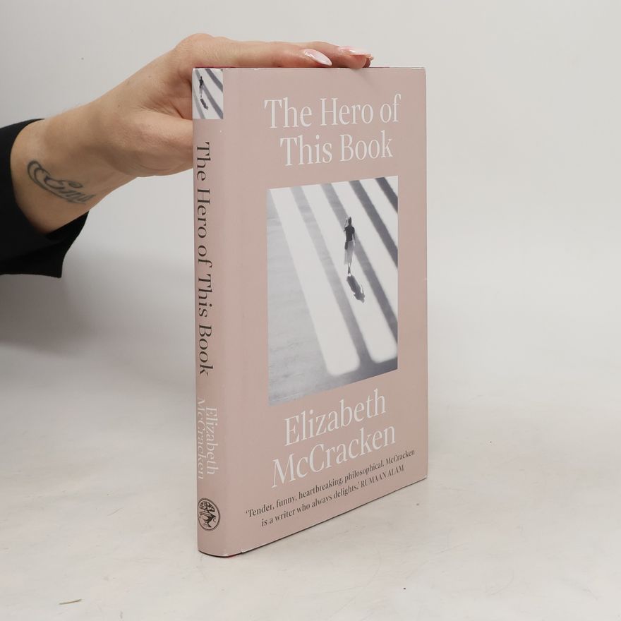 Elizabeth McCracken The Hero of This Book