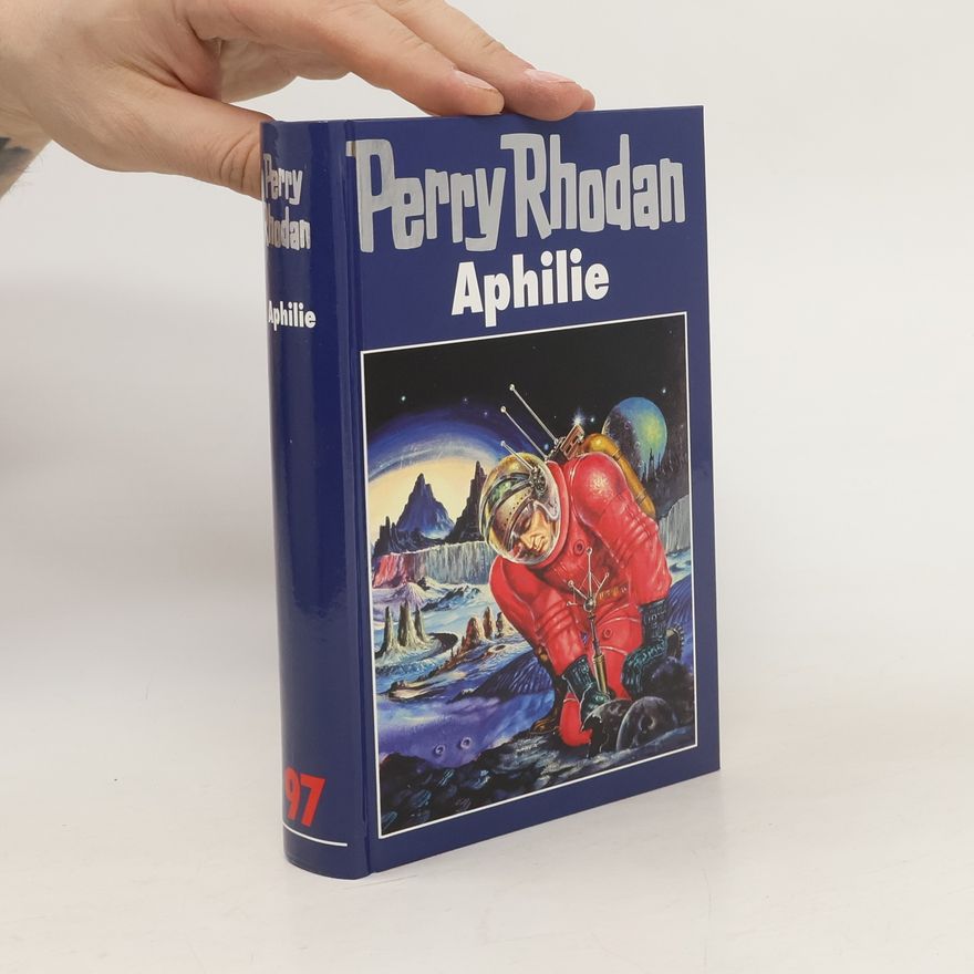 Autorenkollektiv Perry Rhodan 97. Aphilie