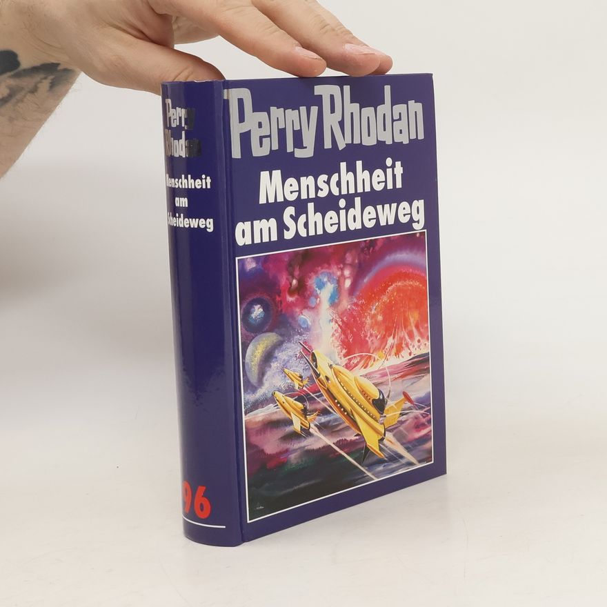 Horst Hoffmann Pery Rhodan 96. Menschheit am Scheideweg