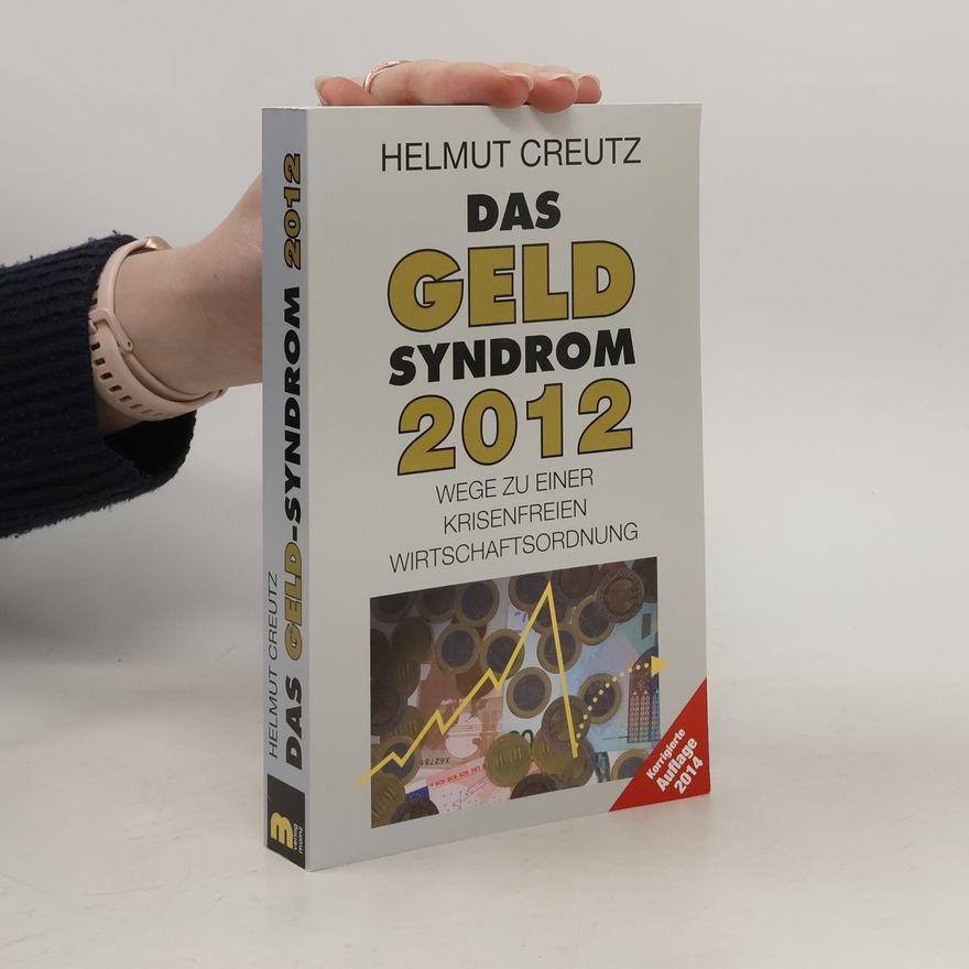Helmut Creutz Das Geld-Syndrom 2012