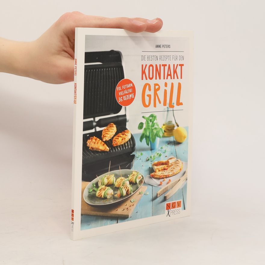 Anne Peters Die besten Rezepte für den Kontaktgrill