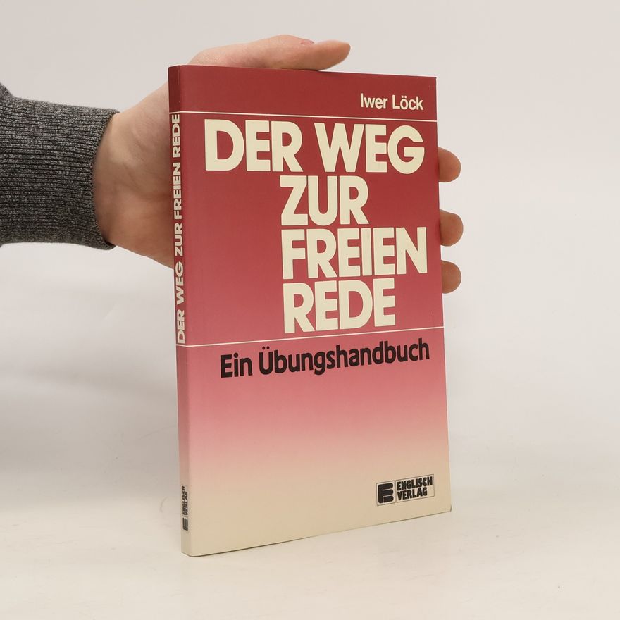 Iwer Löck Der Weg zur freien Rede