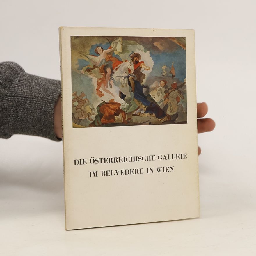 Various authors Die Österreichische Galerie im Belvedere in Wien