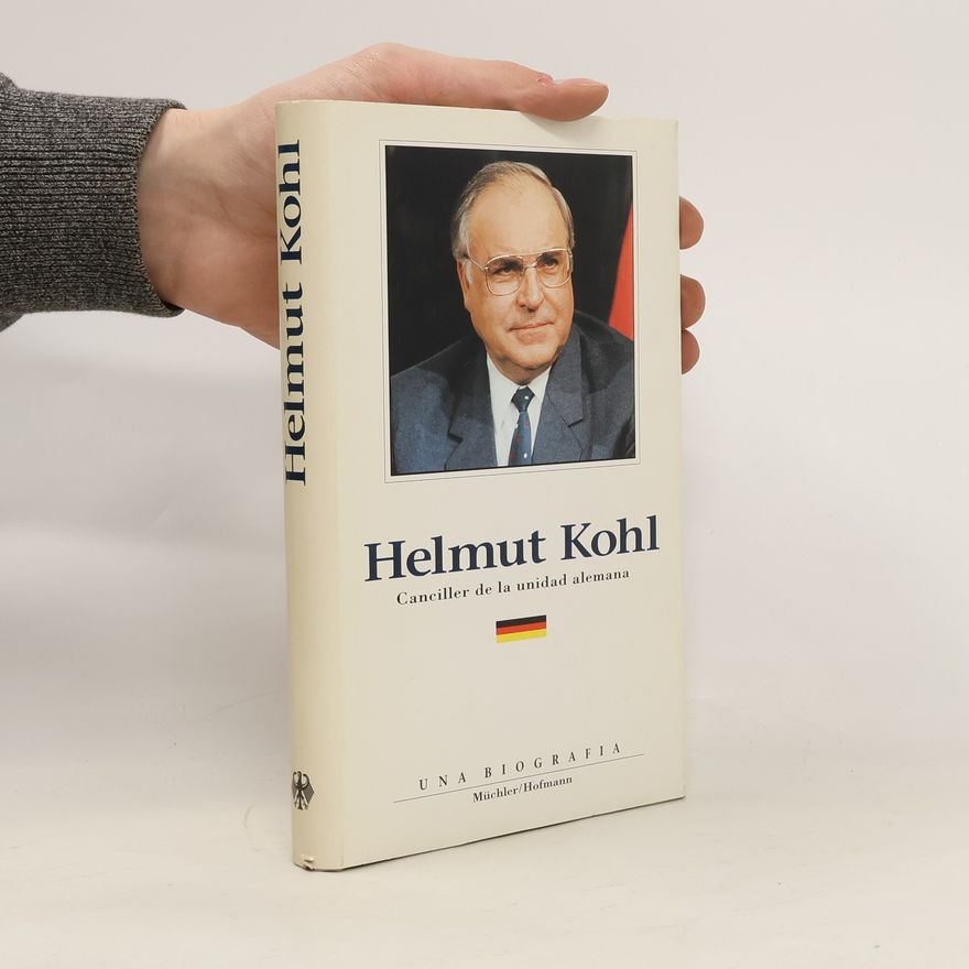 Autorenkollektiv Helmut Kohl Canciller de la unidad alemana