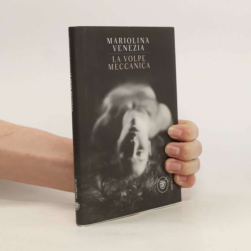 Mariolina Venezia La volpe meccanica