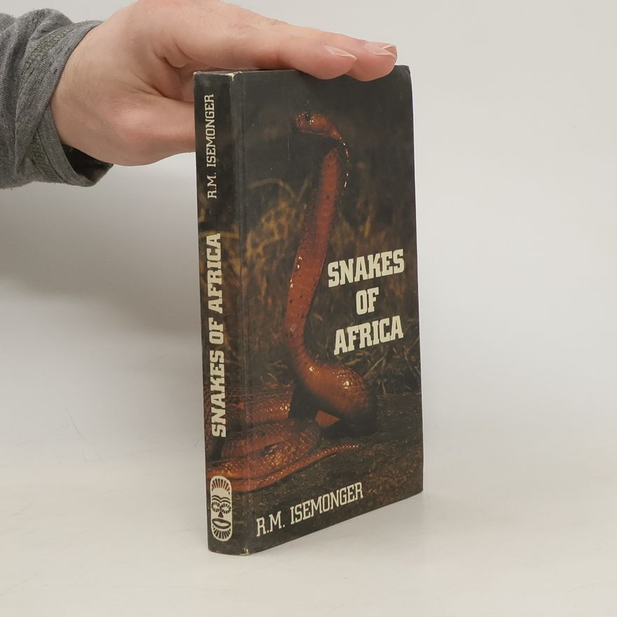 Richard M. Isemonger Snakes of Africa