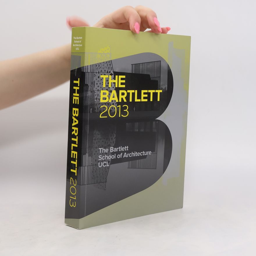 Auteurscollectief The Bartlett 2013