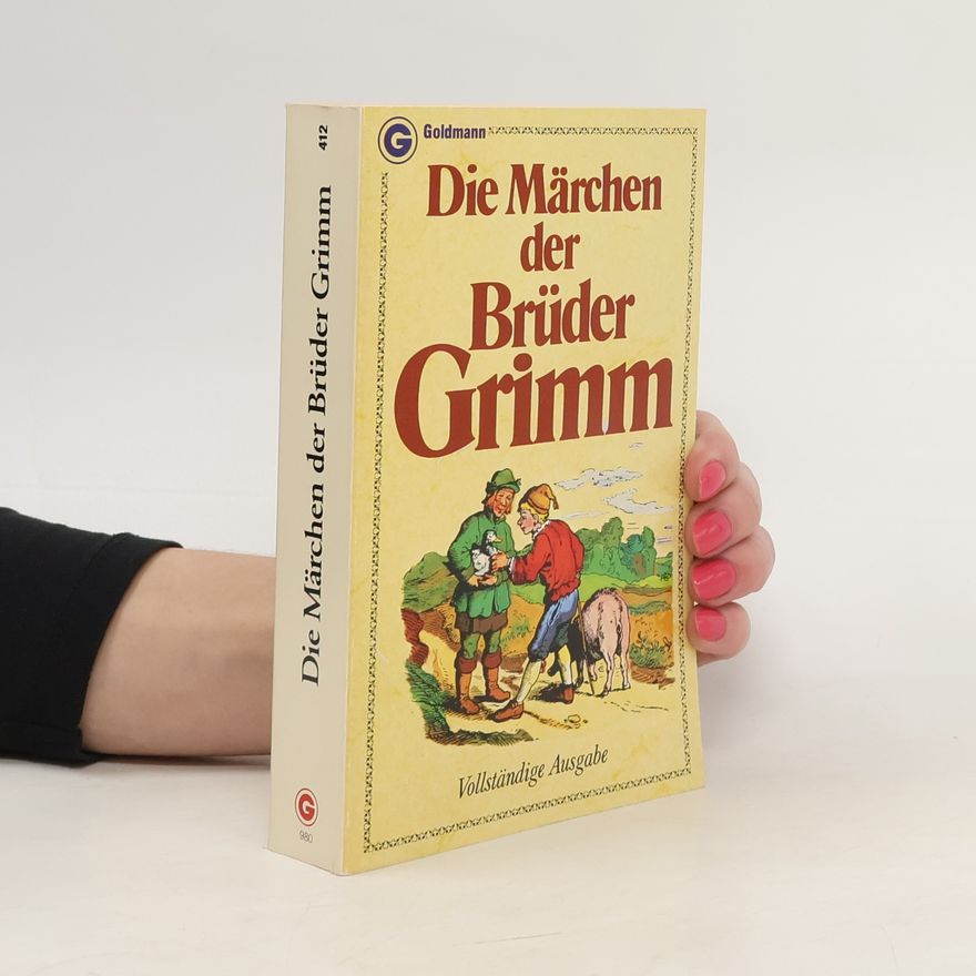 Jacob Grimm Die Märchen der Brüder Grimm