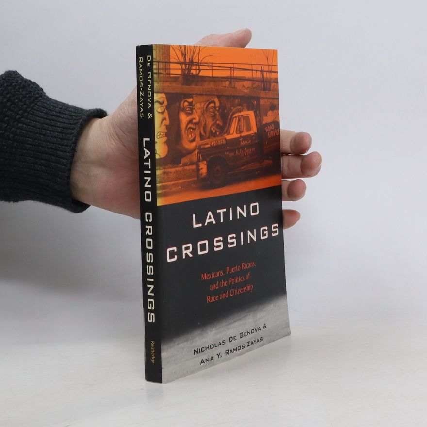 Nicholas De Genova Latino Crossings