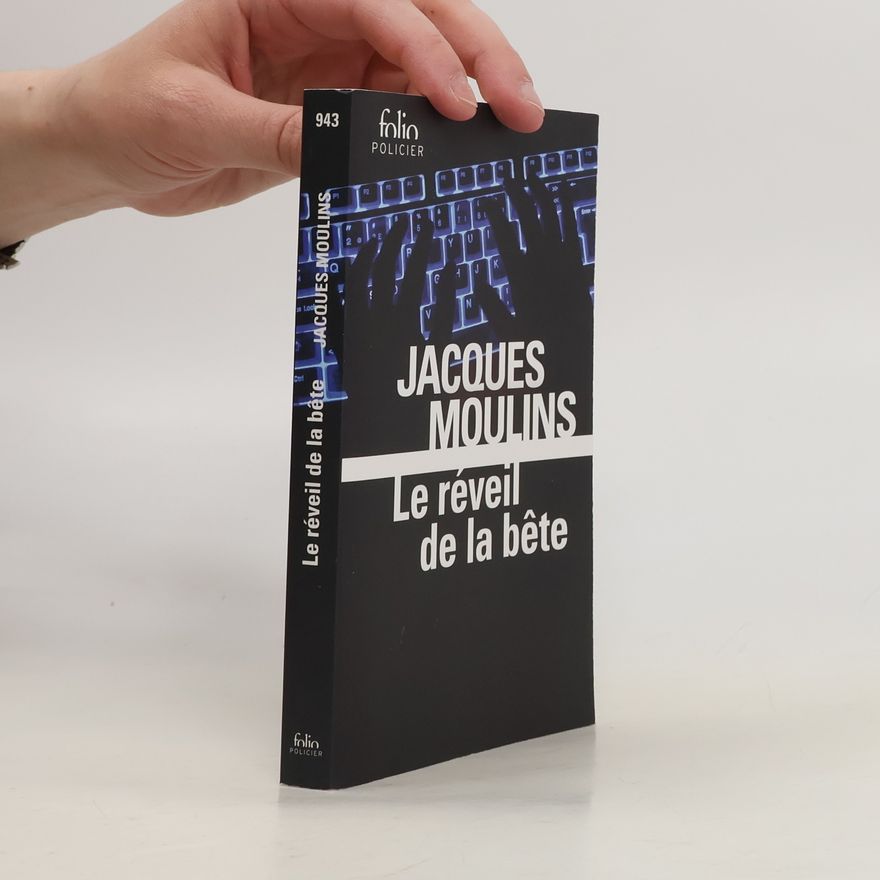 Jacques Moulins Le réveil de la bête