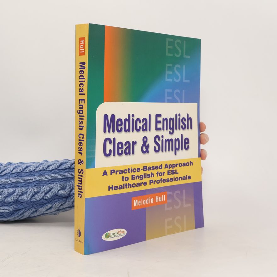 Melodie Hull Medical English Clear and Simple