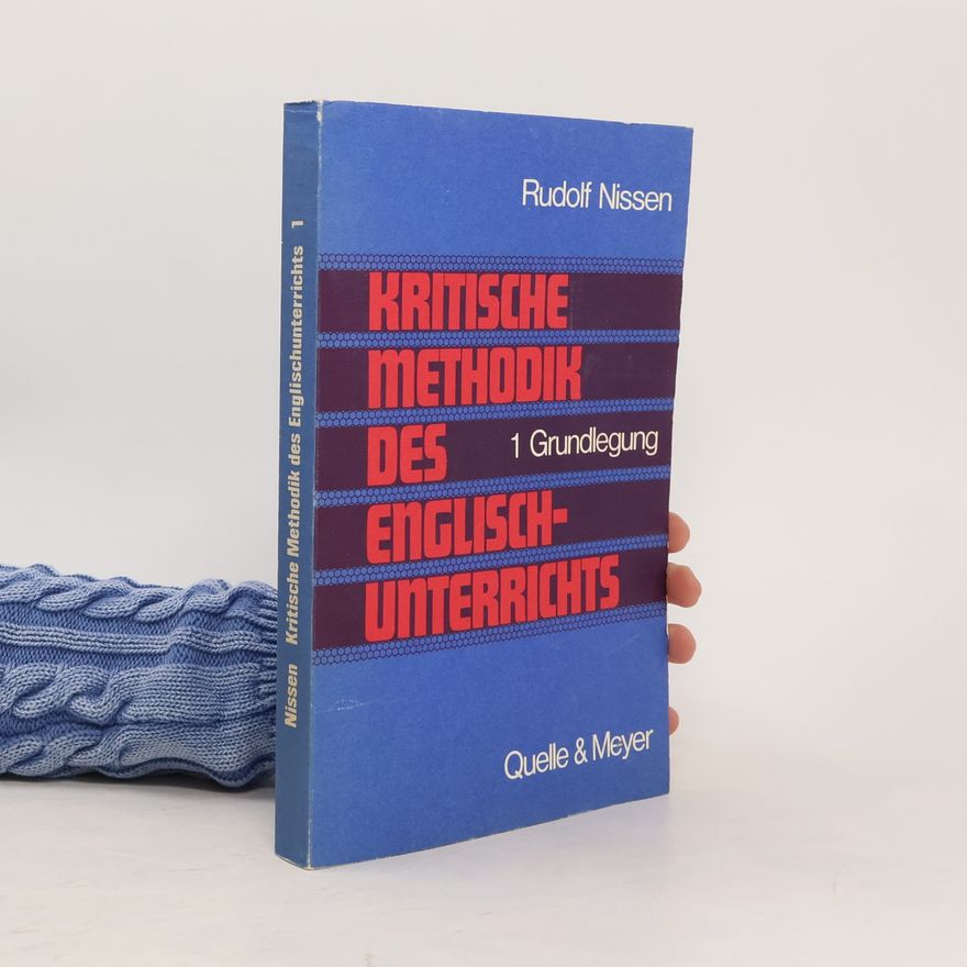 Rudolf Nissen Kritische Methodik des Englischunterrichts