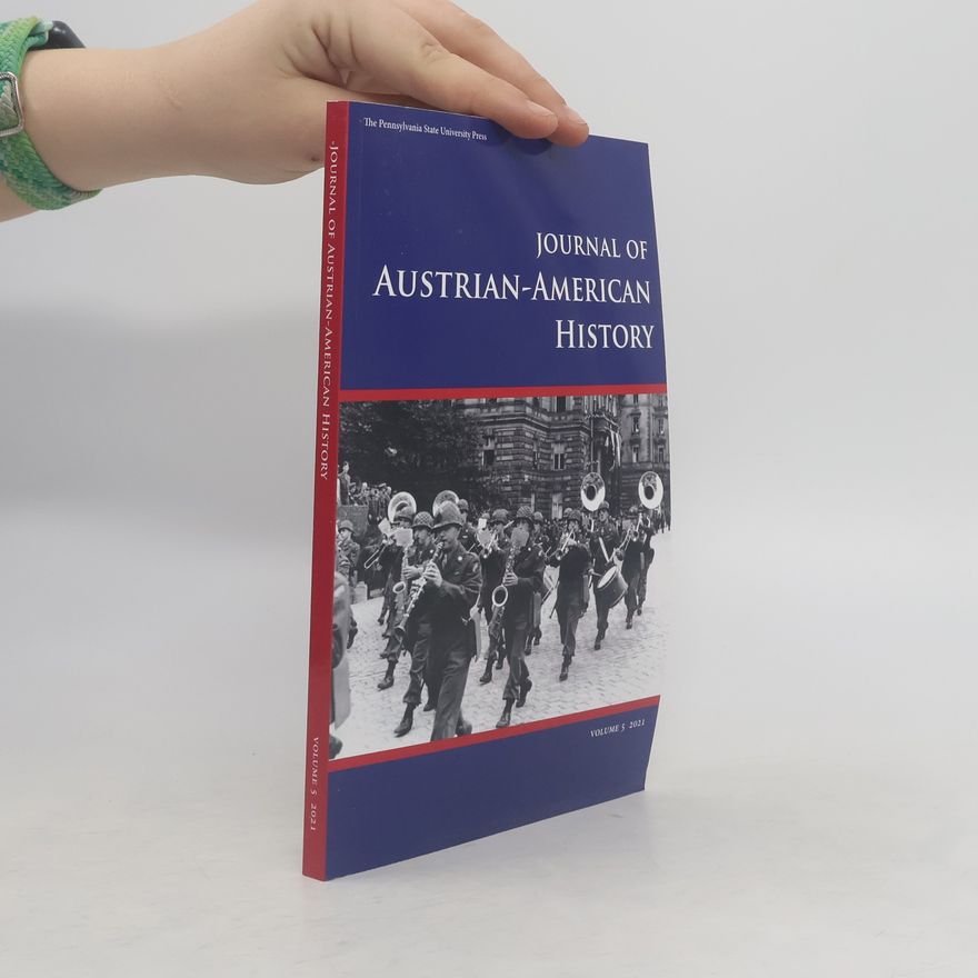 kolektiv Journal of Austrian-American history 5/2021