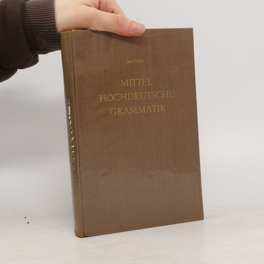 Heinz Mettke Mittelhochdeutsche Grammatik