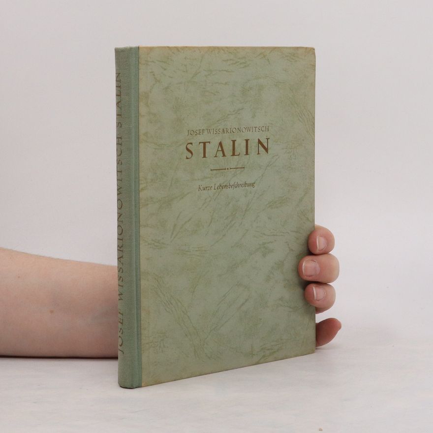 Josif Vissarionovič Stalin Kurze Lebensbeschreibung