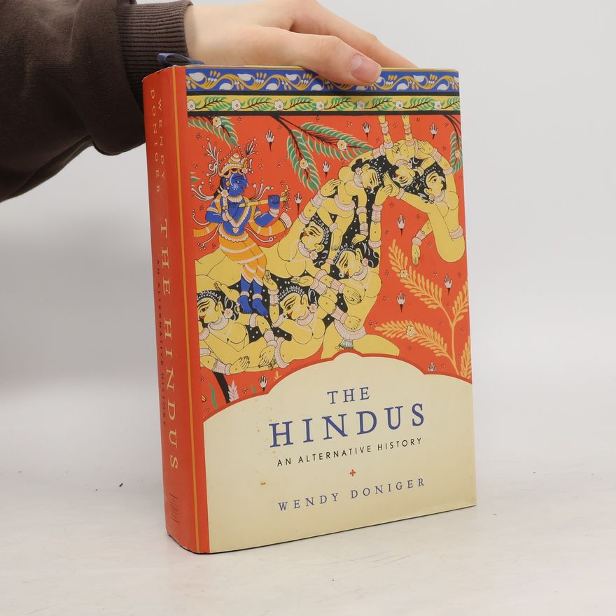 Wendy Doniger The Hindus : an alternative history