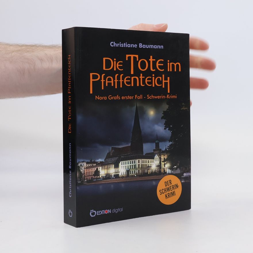 Christiane Baumann Die Tote im Pfaffenteich