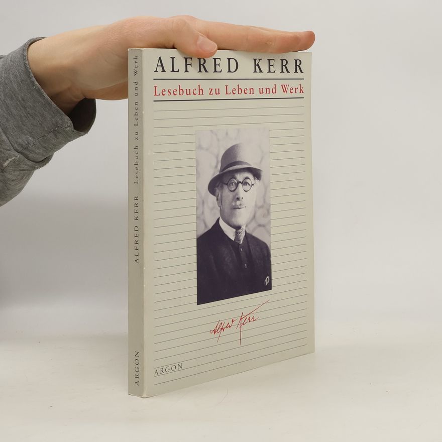 Hermann Haarmann Alfred Kerr, Lesebuch zu Leben und Werk