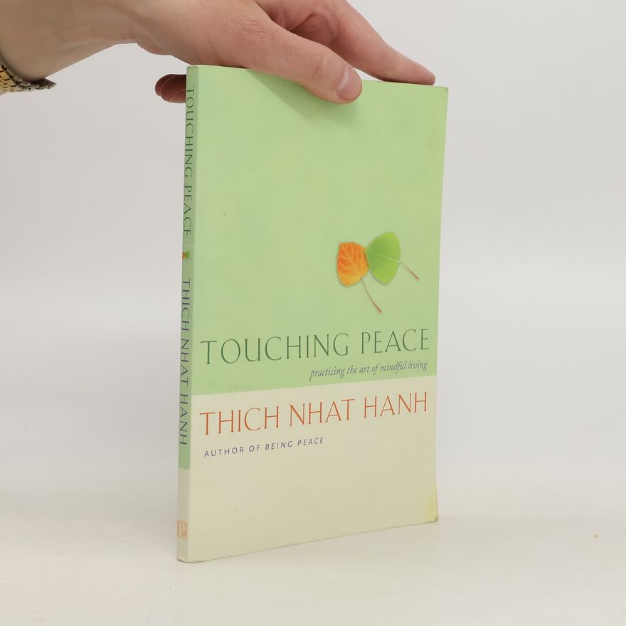 Thích Nhất Hạnh Touching Peace