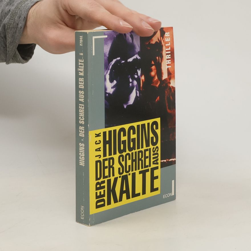 Jack Higgins Der Schrei aus der Kälte