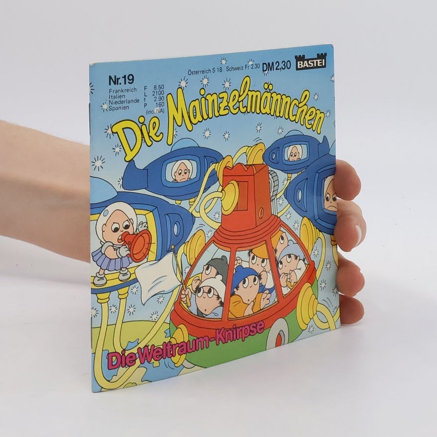 Autorenkollektiv Die Mainzelmännchen. Die Weltraum-Knirpse