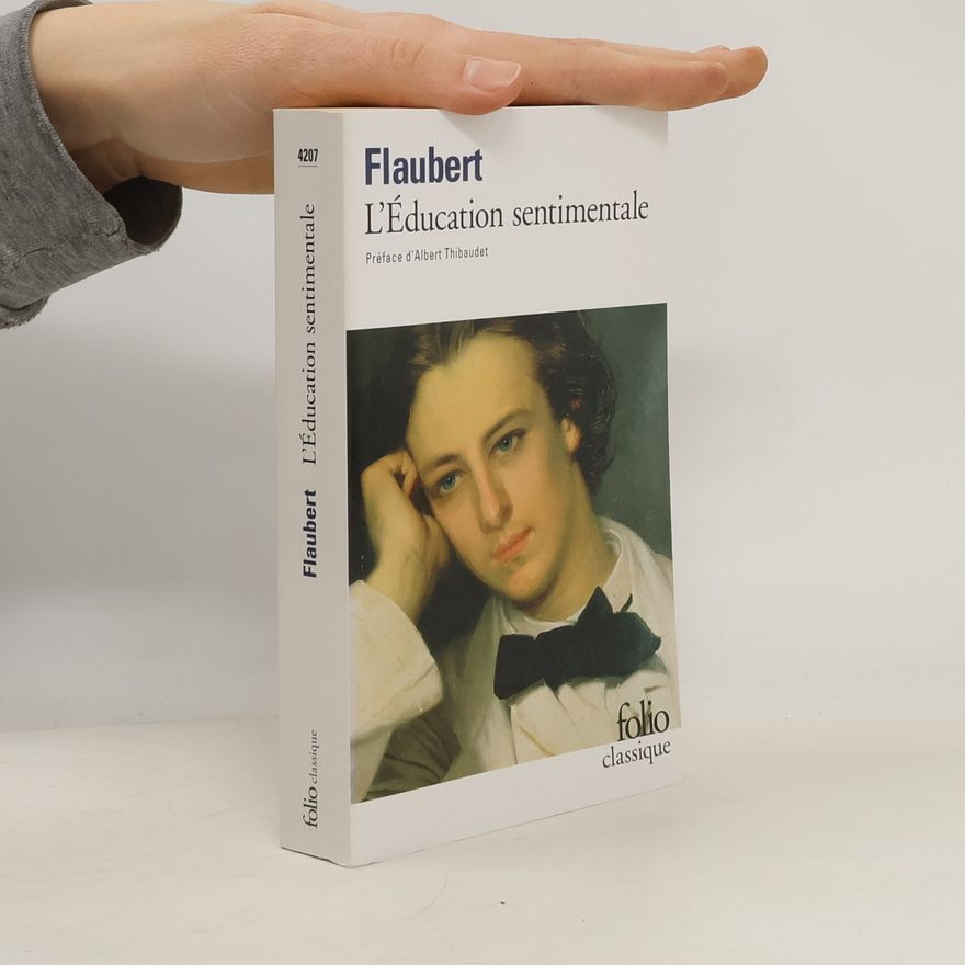 Gustave Flaubert L'Education sentimentale