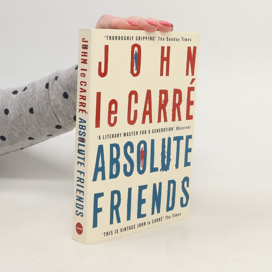 John le Carré Absolute friends